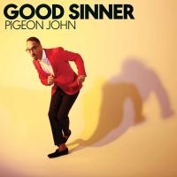 Pigeon John - Good Sinner i gruppen CD / Pop-Rock hos Bengans Skivbutik AB (3768841)