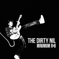 Dirty Nil - Minimum R&B i gruppen CD / Pop-Rock hos Bengans Skivbutik AB (3768845)