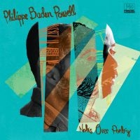 Baden Powell Philippe - Notes Over Poetry i gruppen CD / Elektroniskt,World Music hos Bengans Skivbutik AB (3768938)