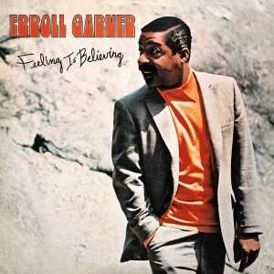 Erroll Garner - Feeling Is Believing i gruppen CD / Jazz/Blues hos Bengans Skivbutik AB (3769973)
