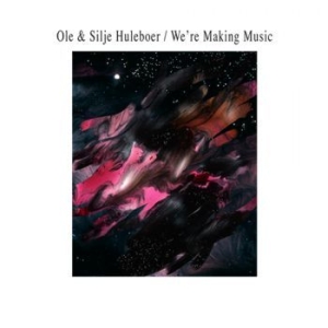 Huleboer Ole & Silje - We're Making Music i gruppen VINYL / Pop-Rock hos Bengans Skivbutik AB (3772606)