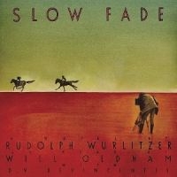 Rudolph Wurlitzer - Slow Fade (As Read By Will Oldham) i gruppen CD / Pop-Rock,Övrigt hos Bengans Skivbutik AB (3774221)