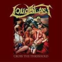 Loudblast - Cross The Threshold i gruppen VINYL / Hårdrock hos Bengans Skivbutik AB (3774337)