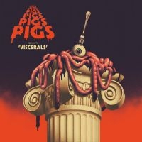 Pigs Pigs Pigs Pigs Pigs Pigs Pigs - Viscerals (Colored Vinyl) i gruppen VINYL / Pop-Rock hos Bengans Skivbutik AB (3774484)