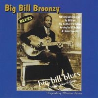 Big Bill Broonzy - Big Bill Blues i gruppen CD / Blues,Jazz hos Bengans Skivbutik AB (3783116)