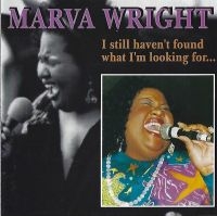 Wright Marva - I Still Haven't Found What I Am Loo i gruppen CD / Blues,Jazz hos Bengans Skivbutik AB (3783237)