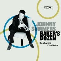 Summers Johnny - Baker's Dozen: Celebrating Chet Bak i gruppen CD / Jazz hos Bengans Skivbutik AB (3783266)