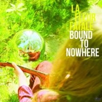 La Fleur Fatale - Bound To Nowhere + My Dear Sorrow E i gruppen VINYL / Pop-Rock,Reggae,Svensk Musik hos Bengans Skivbutik AB (3789683)