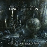 Lynch George & Jeff Pilson - Wicked Underground i gruppen VINYL / Pop-Rock hos Bengans Skivbutik AB (3802594)