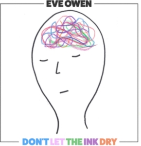 Eve Owen - Don't Let The Ink Dry i gruppen VINYL / Pop-Rock hos Bengans Skivbutik AB (3802761)