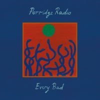 Porridge Radio - Every Bad i gruppen VINYL / Rock hos Bengans Skivbutik AB (3806657)