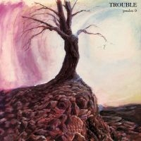 Trouble - Psalm 9 i gruppen CD / Hårdrock hos Bengans Skivbutik AB (3812387)