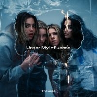 Aces - Under My Influence i gruppen CD / Pop-Rock hos Bengans Skivbutik AB (3812843)