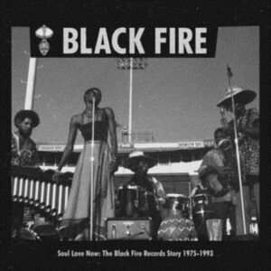 Various Artists - Soul Love Now: The Black Fire Recor i gruppen VINYL / Jazz hos Bengans Skivbutik AB (3817624)