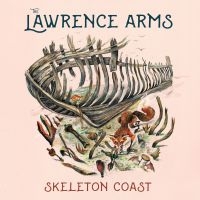 The Lawrence Arms - Skeleton Coast i gruppen CD / Pop-Rock hos Bengans Skivbutik AB (3819143)