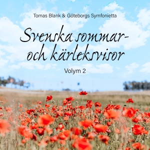 Blank Tomas & Göteborgs Symfoniett - Svenska Sommar- Och Kärleksvisor, V i gruppen Externt_Lager / Naxoslager hos Bengans Skivbutik AB (3827086)