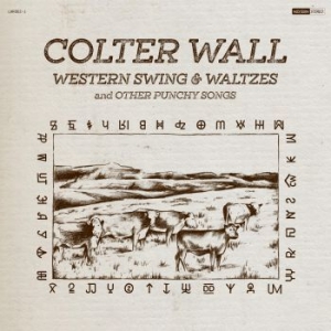 Wall Colter - Western Swing & Waltzes And Other P i gruppen Minishops / Colter Wall hos Bengans Skivbutik AB (3829399)