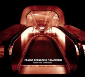 Blackfilm & Eraldo Bernocchi - Along The Corridors i gruppen VINYL / Pop-Rock hos Bengans Skivbutik AB (3829741)
