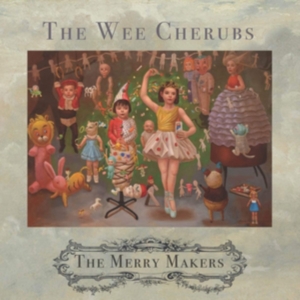 Wee Cherubs - Merry Makers i gruppen CD / Pop-Rock hos Bengans Skivbutik AB (3830389)