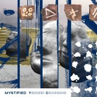 Mystified - Yenisei Crossing i gruppen CD / Pop-Rock hos Bengans Skivbutik AB (3834866)