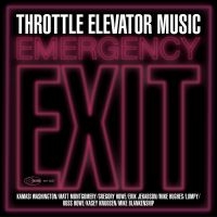 Throttle Elevator Music - Emergency Exit i gruppen CD / Jazz hos Bengans Skivbutik AB (3834878)