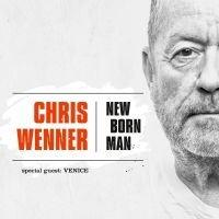 Wenner Chris - New Born Man i gruppen CD / Pop-Rock hos Bengans Skivbutik AB (3834963)