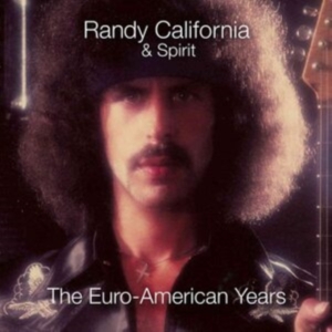 California Randy & Spirit - Euro-American Years i gruppen CD / Pop-Rock hos Bengans Skivbutik AB (3834978)