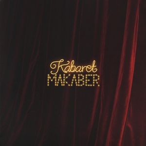 Kabaret Makaber - Kabaret Makaber i gruppen VINYL / Pop-Rock hos Bengans Skivbutik AB (3835962)