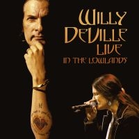 Willy Deville - Live In The Lowlands i gruppen VINYL / Pop-Rock hos Bengans Skivbutik AB (3838246)