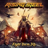 Rising Steel - Fight Them All i gruppen CD / Hårdrock hos Bengans Skivbutik AB (3838272)