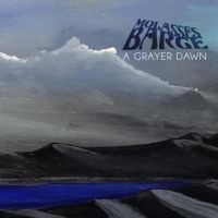 Molasses Barge - A Grayer Dawn i gruppen CD / Pop-Rock hos Bengans Skivbutik AB (3841175)