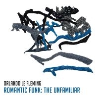 Le Fleming Orlando - Ramontic Funk:The Unfamiliar i gruppen VINYL / Jazz hos Bengans Skivbutik AB (3841438)