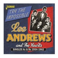 Andrews Lee And The Hearts - Try The ImpossibleSingles 54-62 i gruppen CD / Pop-Rock hos Bengans Skivbutik AB (3841454)