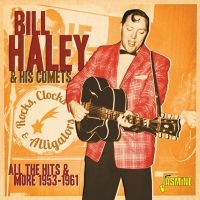 Haley Bill And His Comets - Rocks, Clocks & Alligators:All Hits i gruppen CD / Pop-Rock hos Bengans Skivbutik AB (3841455)