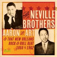 Neville Brothers - Aaron & Art And The N.O. Beat 1955- i gruppen CD / Pop-Rock hos Bengans Skivbutik AB (3841457)