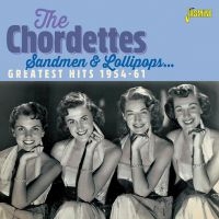 Chordettes - Sandmen & Lollipops (Greatest Hits) i gruppen CD / Pop-Rock hos Bengans Skivbutik AB (3841461)