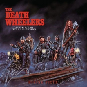 Death Wheelers - Divine Filth i gruppen ÖVRIGT / MK Test 9 hos Bengans Skivbutik AB (3841838)