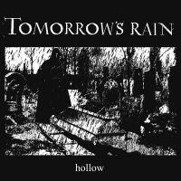 Tomorrows Rain - Hollow (Vinyl) i gruppen VINYL / Hårdrock hos Bengans Skivbutik AB (3842877)