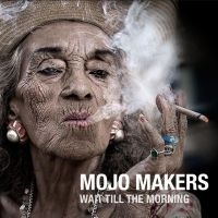 Mojo Makers - Wait Till The Morning i gruppen CD / Pop-Rock hos Bengans Skivbutik AB (3844475)