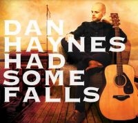 Haynes Dan - Had Some Falls i gruppen CD / Pop-Rock hos Bengans Skivbutik AB (3844476)