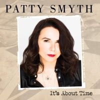 Patty Smyth - It's About Time i gruppen CD / Pop-Rock hos Bengans Skivbutik AB (3844794)