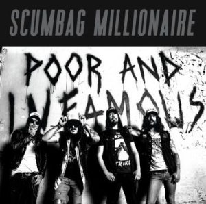 Scumbag Millionaire - Poor & Infamous (Vinyl Lp) i gruppen VINYL / Hårdrock/ Heavy metal hos Bengans Skivbutik AB (3847264)