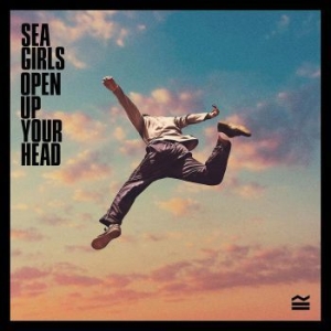 Sea Girls - Open Up Your Head i gruppen CD / Pop-Rock hos Bengans Skivbutik AB (3848460)