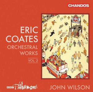 Coates Eric - Orchestral Works, Vol. 2 i gruppen VI TIPSAR / Julklappstips CD hos Bengans Skivbutik AB (3848673)