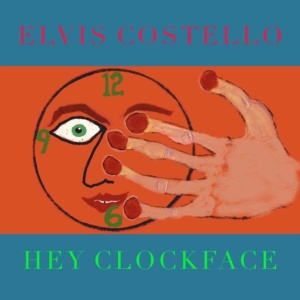 Elvis Costello - Hey Clockface (2Lp) i gruppen VINYL / Pop-Rock hos Bengans Skivbutik AB (3852459)