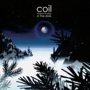 Coil - Musick To Play In The Dark i gruppen Labels / Woah Dad / Dold_tillfall hos Bengans Skivbutik AB (3860035)