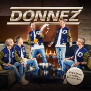 Donnez - Med värme och iskall champagne i gruppen Minishops / Dansband hos Bengans Skivbutik AB (3865441)