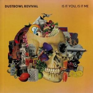 Dustbowl Revival - Is It You, Is It Me i gruppen CD / Rock hos Bengans Skivbutik AB (3873872)