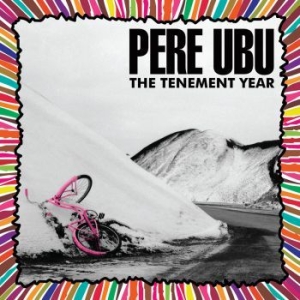 Pere Ubu - Tenement Year i gruppen VINYL / Rock hos Bengans Skivbutik AB (3894422)