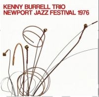 Burrel Kenny (Trio) - Newport Jazz Festival 1976 i gruppen CD / Jazz hos Bengans Skivbutik AB (3894504)